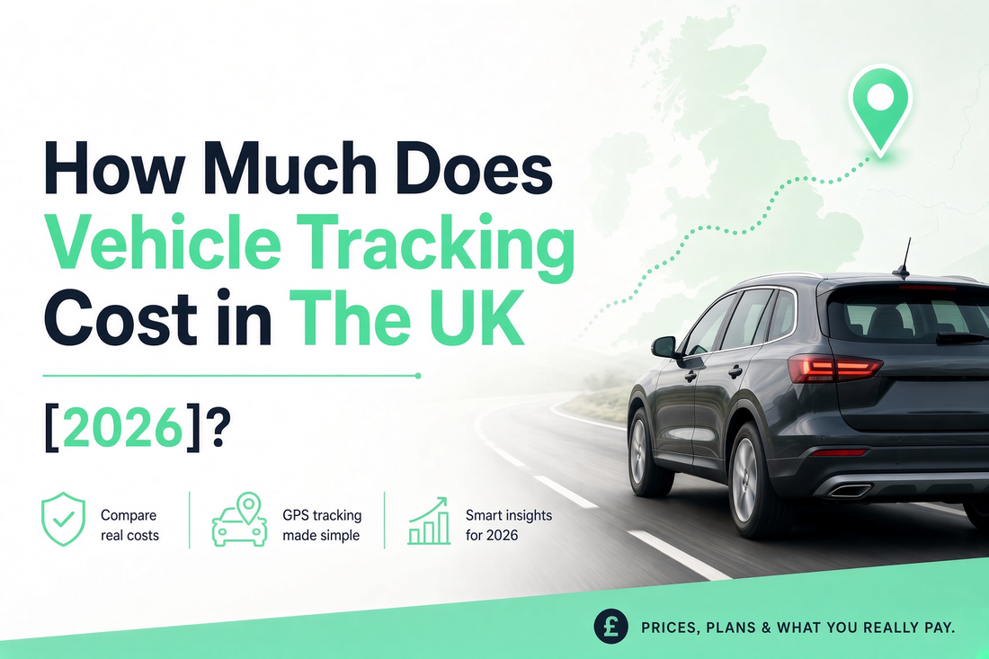 How Much Does Vehicle Tracking Cost in The UK [2026]?